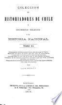 Coleccíon de historiadores de Chile y documentos relativos a la historia nacional