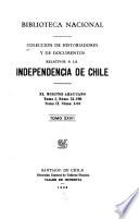 Coleccion de historiadores y de documentos relativos a la independencia de Chile