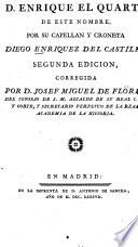 Colección de las crónicas y memórias de los reyes de Castilla: Crónica del rey D. Enrique el Quarto