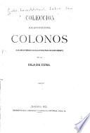 Colección de las disposiciones que sobre colonos han sido expedidas hasta la fecha para su cumplimiento en la isla de Cuba