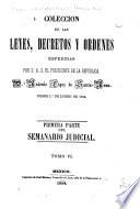 Colección de las leyes, decretos y órdenes expedidas por el Congreso nacional y por el supremo gobierno en el año de 1850