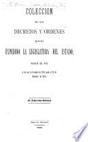Colección de las leyes y decretos expedidos por los supremos poderes legislativo, conservador y ejecutivo