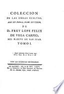 Coleccion De Las Obras Sueltas, Assi En Prosa, Como En Verso