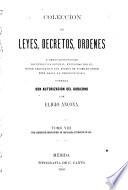 Colección de leyes, decretos, ordenes y demás disposiciones de tendencia general