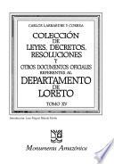 Colección de leyes, decretos, resoluciones y otros documentos oficiales referentes al departamento de Loreto