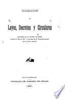 Colección de leyes, decretos y circulares expedidas por los poderes del estado durante el ano de 1896 [-1897], y circulares de la tesoreria general por el propio periodo