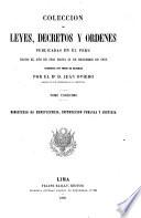 Colección de leyes, decretos y ordenes publicadas en el Perú desde el año de 1821 hasta 31 de diciembre de 1859