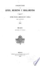 Colección de leyes, decretos y reglamentos que interinamente forman el sistema político, administrativo y judicial del imperio ...