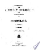 Colección de leyes y decrteos [sic] del estado libre y soberano de Morelos