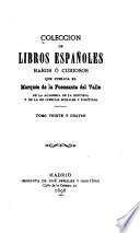 Coleccion de libros españoles raros ó curiosos ...