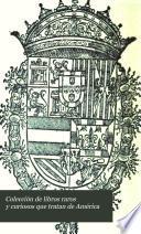 Colección de libros raros y curiosos que tratan de América