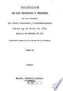 Coleccion de los decretos y ordenes que han expedido los Cortes generales y extraordinarias desde su instalacion de 24. de Septiembre de 1810