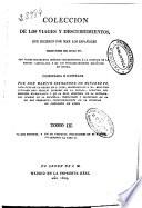 Colección de los viages [sic] y descubrimientos que hicieron por mar los españoles desde fines del siglo XV con varios documentos inéditos concernientes a la historia de la Marina Castellana y de los establecimientos españoles en Indias
