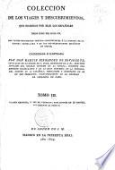 Coleccion de los viages y descubrimientos que hicieron por mar los Espanoles desde fines del Siglo XV
