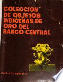 Colección de objetos indígenas de oro del Banco Central de Costa Rica
