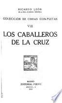 Colección de obras completas: Los caballeros de la cruz