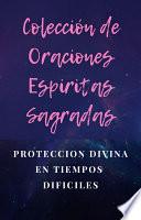 Colección de Oraciones Espiritas Sagradas