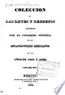 Coleccion de ordenes y decretos de la Soberana junta provisional gubernativa, y soberanos Congresos generales de la nacion mexicana ...