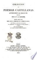 Colección de poesias castellanas anteriores al siglo 15. publicadas por d. T. A. Sánchez