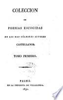 Coleccion de poesias escogidas de los mas celebres autores castellanos