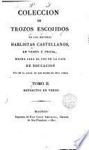 Colección de trozos escojidos [sic] de los mejores hablistas castellanos en verso y prosa, 2