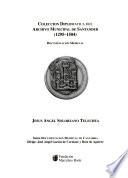 Colección diplomática del Archivo Municipal de Santander, 1295-1504