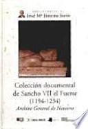 Colección documental de Sancho VII el Fuerte (1194-1234)