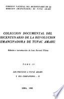 Colección documental del bicentenario de la revolución emancipadora de Túpac Amaru: Los procesos a Túpac Amaru y sus, compañeros, 2