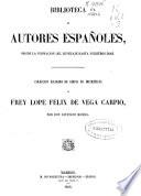 Colección escogida de obras no dramáticas de frey Lope Félix de Vega Carpio
