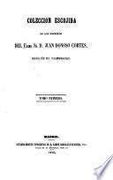 Colección escojida de los escritos de Joannes Donoso Cortés