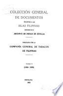 Colección general de documentos relativos a las islas Filipinas existentes en el Archivo de Indias de Sevilla