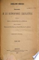 Colección legislativa completa de la republica Mexicana con todas las disposiciones expedidas para la federacion, el distrito y los territorios federales...