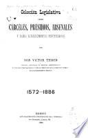 Colección legislativa sobre carceles, presidios, arsenales y demas establecimientos penitenciarios