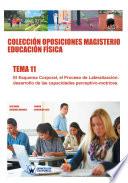 Colección Oposiciones Magisterio Educación Física. Tema 11