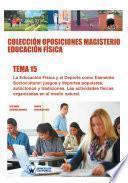 Colección Oposiciones Magisterio Educación Física. Tema 15
