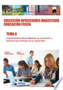 Colección Oposiciones Magisterio Educación Física. Tema 6