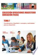 Colección Oposiciones Magisterio Educación Física. Tema 7