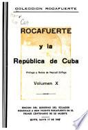 Colección Rocafuerte: Rocafuerte y la República de Cuba