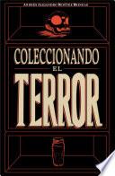 Coleccionando el terror