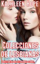 Colecciones de lesbianas. 3 historias de lesbianas candentes
