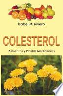 COLESTEROL. Alimentos y Plantas Medicinales