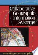Collaborative Geographic Information Systems