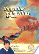 collar de Maravillas, Un