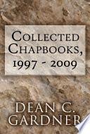 Collected Chapbooks, 1997 - 2009