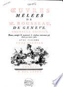 Collection complette des oeuvres de J. J. Rousseau: OEuvres mêlées