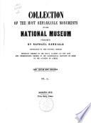Collection of the Most Remarkable Monuments of the National Museum