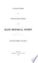 Collections of the Maine Historical Society. [1st Ser.̈