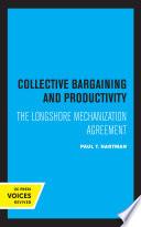 Collective Bargaining and Productivity