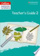 Collins International Primary Science – International Primary Science Teacher's Guide: Stage 2