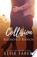 Collision at Roosevelt Ranch